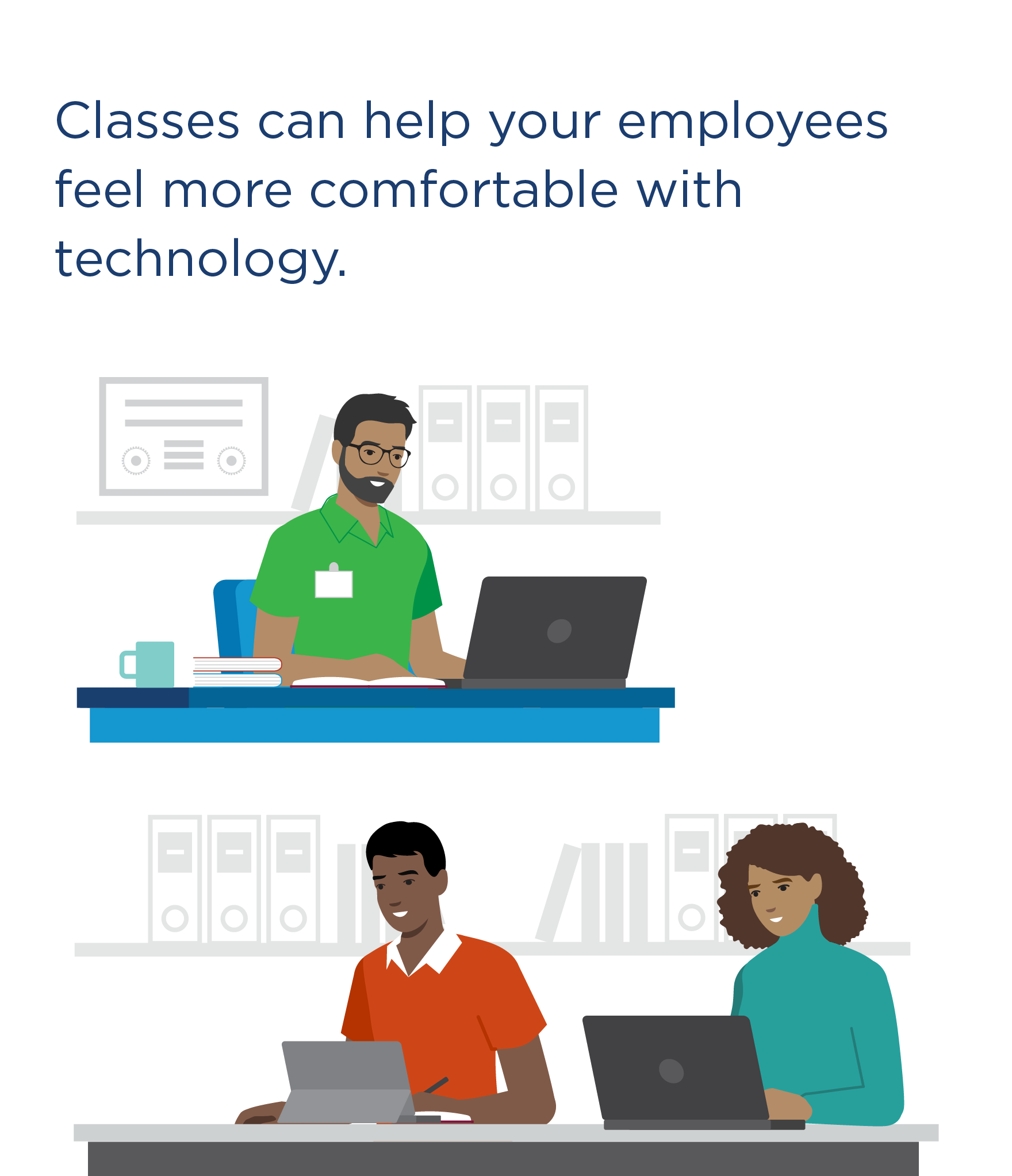 Classes can help your employees feel more comfortable with technology. Teacher and 2 adult students using devices in a classroom